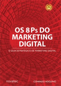Capa do Livro Os 8Ps do Marketing Digital de Conrado Adolpho.