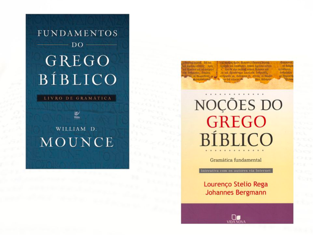 Dois Livros de Grego: Fundamentos de Grego Bíblico e Noções do Grego Bíblico